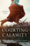 Cover Image: Courting Calamity