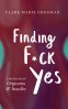 Cover Image: Finding F*ck Yes