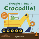 book cover for I Thought I Saw A Crocodile!