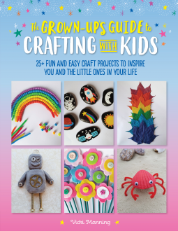 book cover for The Grown-Up's Guide to Crafting with Kids