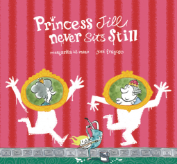 book cover for Princess Jill Never Sits Still