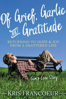 book cover for Of Grief, Garlic and Gratitude
