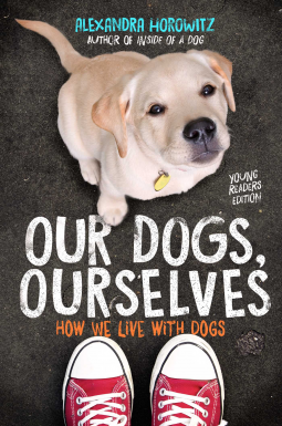 book cover for Our Dogs, Ourselves -- Young Readers Edition