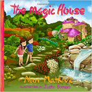book cover for The Magic House: The Amazing Adventures of Alexander and Sophia