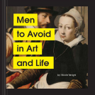 book cover for Men to Avoid in Art and Life