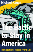 book cover for The Battle to Stay in America