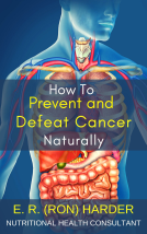 book cover for How To Prevent And Defeat Cancer Naturally