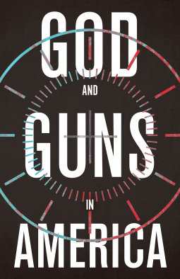 book cover for God and Guns in America