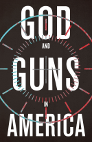 book cover for God and Guns in America
