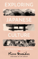 book cover for Exploring Japanese Culture: Not Inscrutable After All