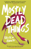 Cover Image: Mostly Dead Things