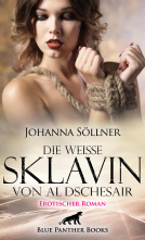 Buchcover für Die weiße Sklavin von Al Dschesair | Erotischer Roman [2082]