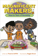 book cover for The Magnificent Makers #1: How to Test a Friendship