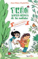 Couverture du livre pour Théo, super-héros de la nature (T.2)