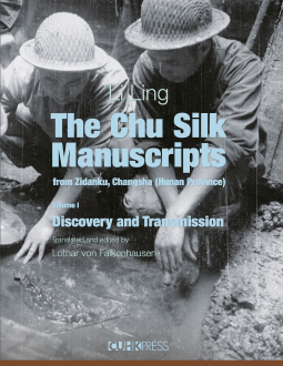 book cover for The Chu Silk Manuscripts from Zidanku, Changsha (Hunan Province)