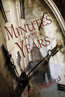 book cover for Minutes were Years