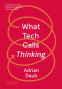 Cover Image: What Tech Calls Thinking