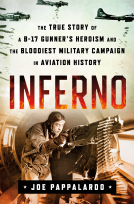 book cover for Inferno: The True Story of a B-17 Gunner's Heroism and the Bloodiest Military Campaign in Aviation History
