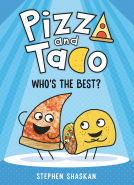 book cover for Pizza and Taco: Who's the Best?