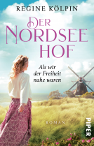 Buchcover für Der Nordseehof – Als wir der Freiheit nahe waren