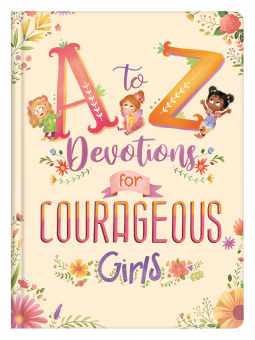 book cover for A to Z Devotions for Courageous Girls