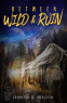 Cover Image: Between Wild and Ruin