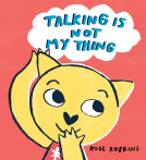 book cover for Talking is Not My Thing