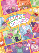 book cover for Be Gay, Do Comics