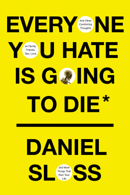 book cover for Everyone You Hate Is Going to Die