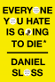 Cover Image: Everyone You Hate Is Going to Die