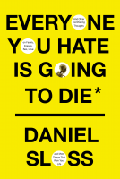 book cover for Everyone You Hate Is Going to Die