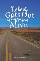 book cover for Nobody Gets Out Of Catering Alive...