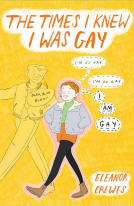 book cover for The Times I Knew I Was Gay