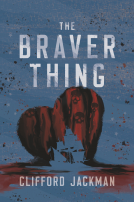 book cover for The Braver Thing