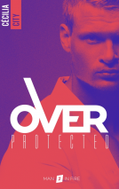 Couverture du livre pour Over Protected - Tome 2