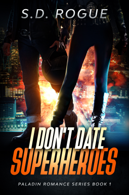 book cover for I Don’t Date Superheroes