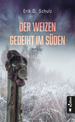 Buchcover für Der Weizen gedeiht im Süden