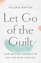 book cover for Let Go of the Guilt