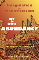 book cover for Imagination to Manifestation, How to Create Abundance: