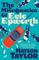 book cover for The Miseducation of Evie Epworth