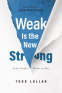 Cover Image: Weak Is the New Strong