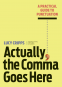 Cover Image: Actually, the Comma Goes Here