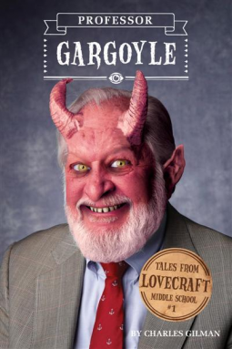 book cover for Tales from Lovecraft Middle School #1: Professor Gargoyle