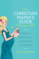 book cover for The Christian Mama's Guide to Having a Baby