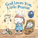 book cover for God Loves You, Little Peanut