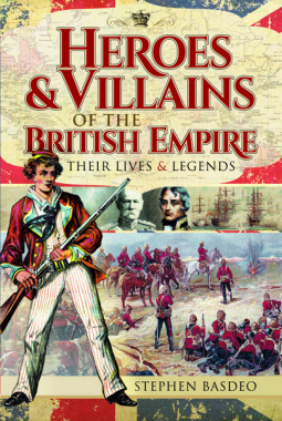 book cover for Heroes and Villains of the British Empire
