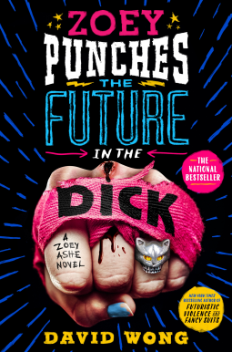 book cover for Zoey Punches the Future in the Dick