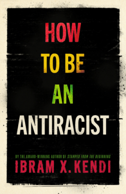 book cover for How To Be an Antiracist