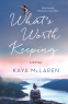 Cover Image: What's Worth Keeping