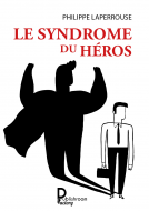 Couverture du livre pour Le syndrome du héros